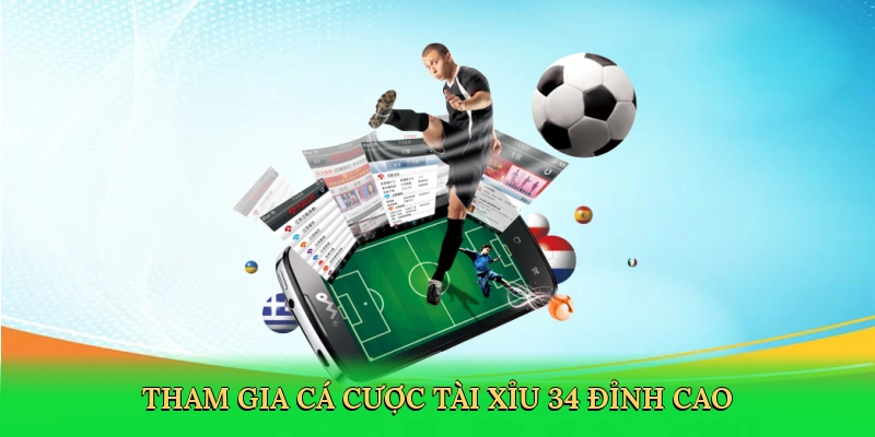 tham-gia-ca-cuoc-tai-xiu-3-4-dinh-cao-2