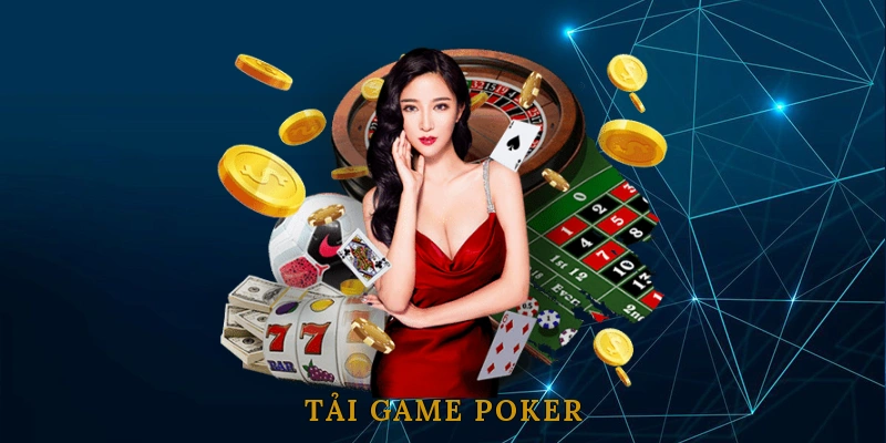 Tải Game Poker