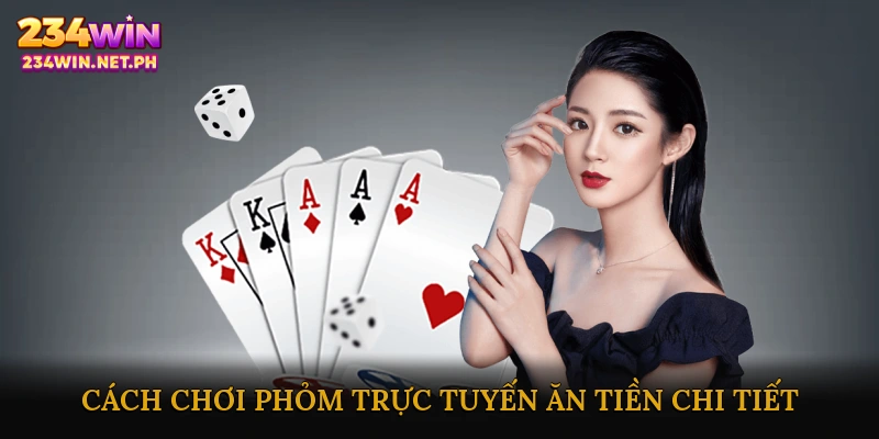 Cách chơi phỏm trực tuyến ăn tiền chi tiết