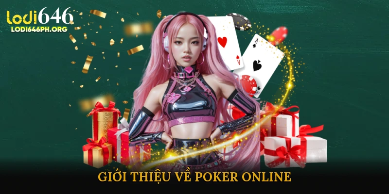 Giới thiệu về Poker online