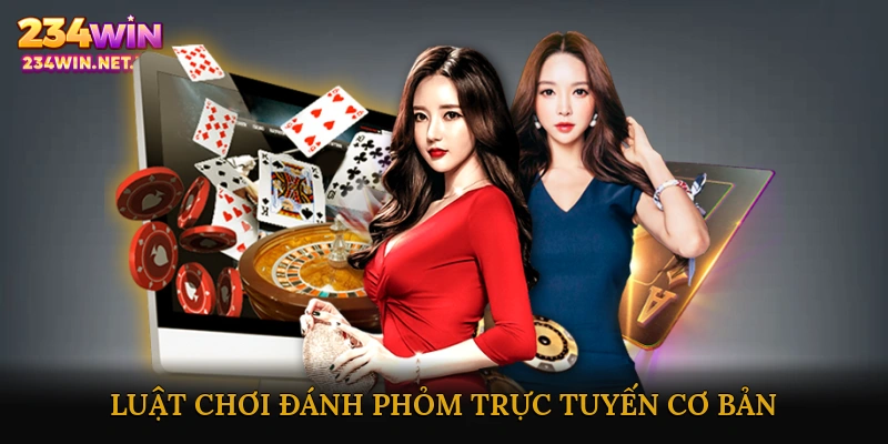 Luật chơi đánh phỏm trực tuyến cơ bản