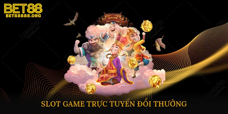 Slot game trực tuyến đổi thưởng