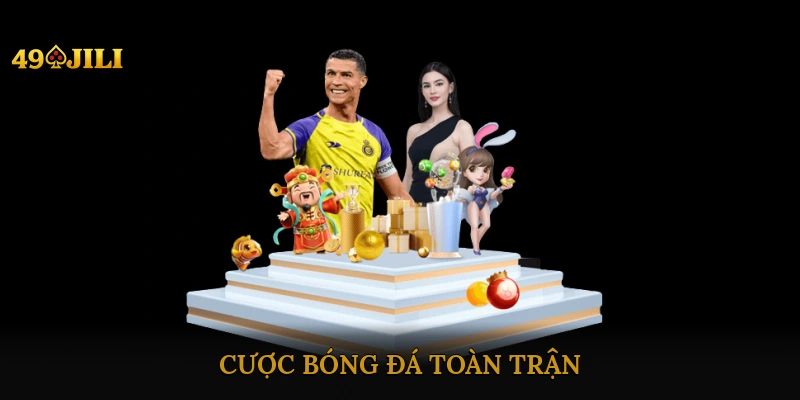 cược bóng đá toàn trận