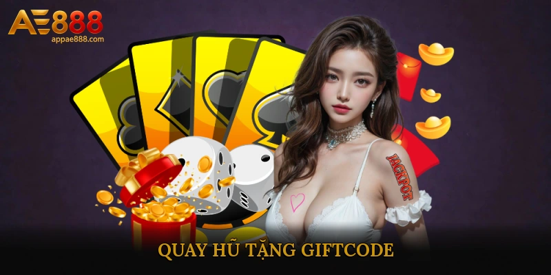 Quay hũ tặng giftcode