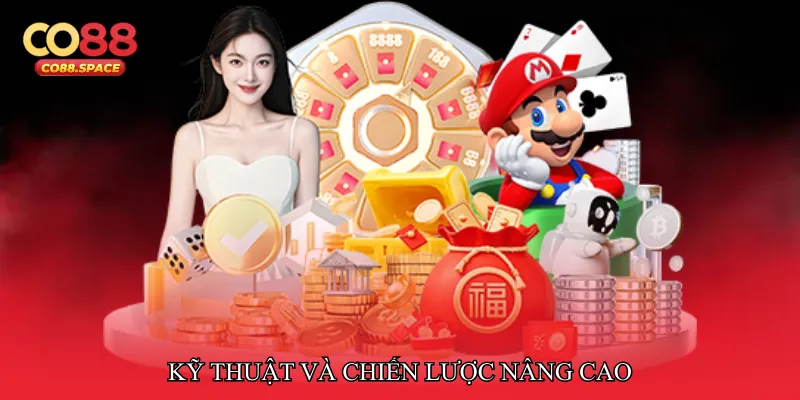 Kỹ thuật và chiến lược nâng cao